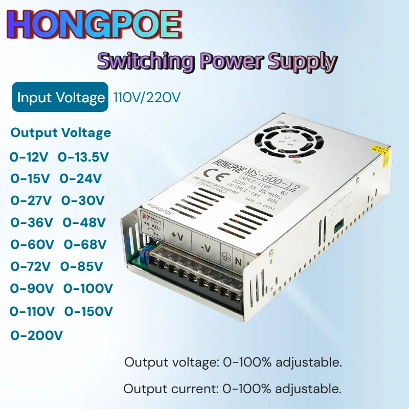 

Adjustable Switching Power Supply 500W 0-12V 13.5V 15V 24V 30V 36V 48V 60V 72V 85V 90V 110V 150V 200V DC Input 110V/220VAC SMPS