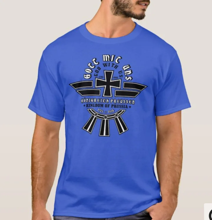 

"Gott Mit Uns" Kingdom of Prussia Motto Iron Cross T-Shirt 100% Cotton O-Neck Summer Short Sleeve Casual Mens T-shirt Size S-3XL