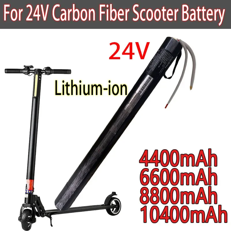 

100% New 24V 4.4/6.6/8.8/10.4Ah 18650 Lithium Battery Pack With BMS For Carbon Fiber Scooter