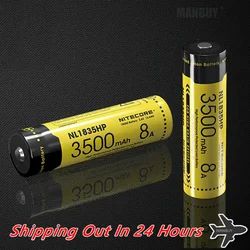 Nitecore-Batterie bouton NL1835HP, haute performance, 18650 mAh, 3500 V, 12,6 Wh, 8A protégé, Ion Eddie, transformateurs de vidange, meilleures ventes, 3.6