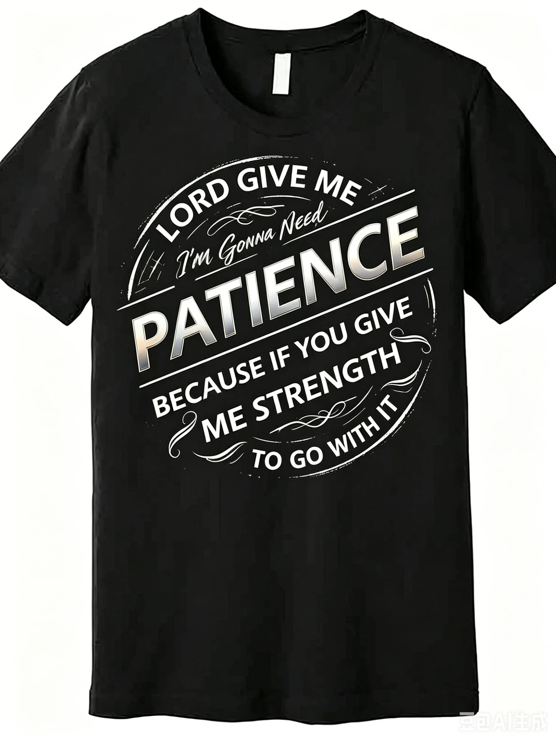 

Christian Humor Quote T-shirt Lord Give Me Patience If You Give Me Strength I Need Bail Money Retro Printed Men's Cotton Tee
