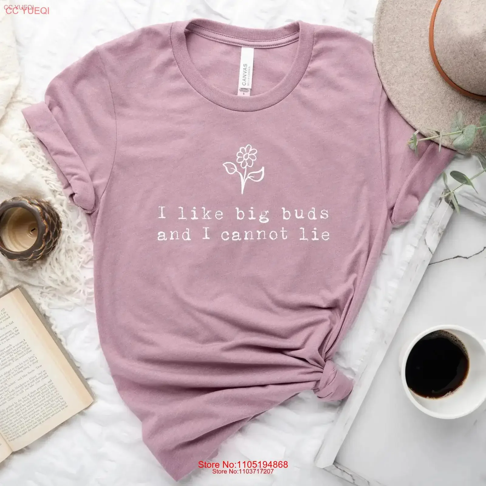 I Like Big Buds Funny T Shirt for Wedding Florist Thank You Vendor Bridal EvenT vintage Washed Stretched Casual streetwear Soft