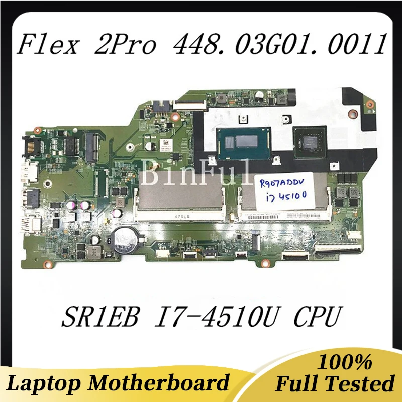 

448.03G01.0011 High Quality For Lenovo Flex 2 Pro 15 Edge 15 Laptop Motherboard 13286-1 With SR1EB I7-4510U CPU 100% Full Tested