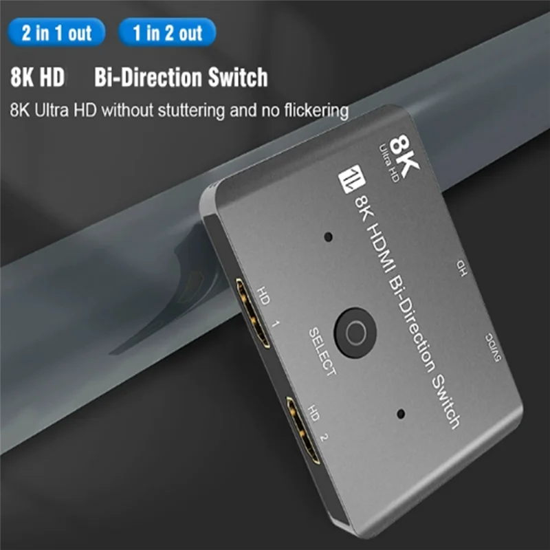 AA60-Two-Way Switch 8K 1 In 2 Out 2 In 1 Out Bidirectional 8K@ 60Hz 4K@ 120Hz 2.1 Switcher 2X1 1X2 Converter Adapter Splitter