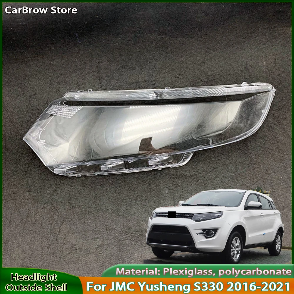 

Headlamp Cover Lamp Transparent Plexiglass For Jmc Yusheng S330 2016 2017 2018 2019 2020 2021 Headlight Shell Lampshade