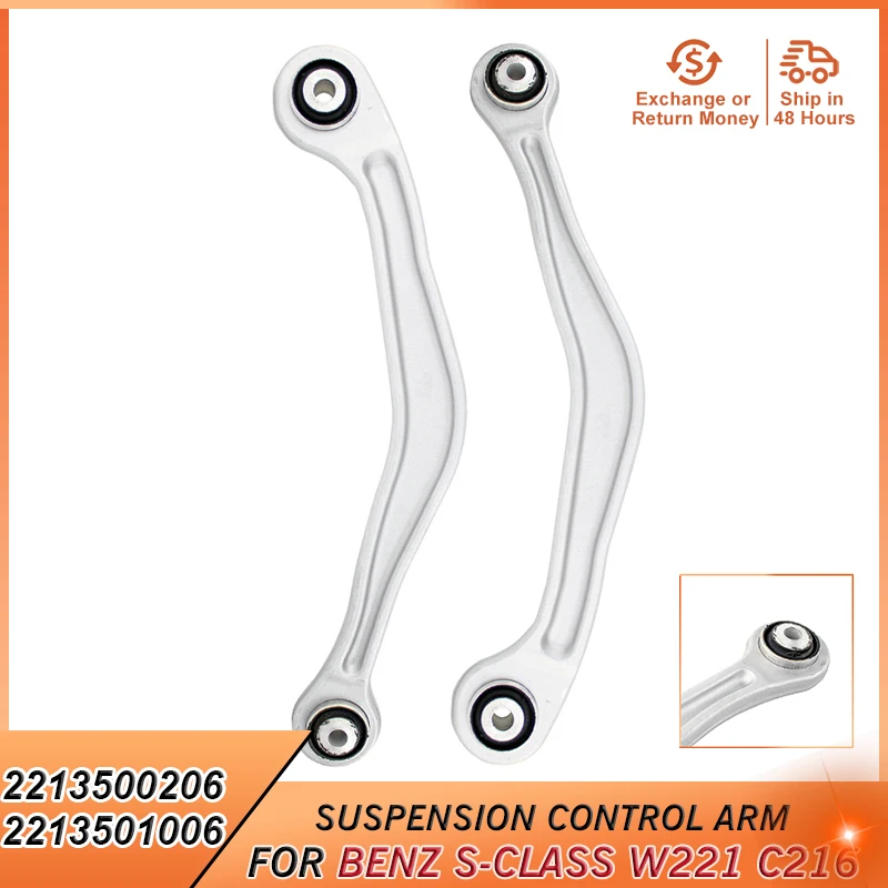 

2213500206 2213501006 Rear Upper Suspension Control Arm for Mercedes Benz W221 S400 S350 S550 CL63 CL550 C216 Accessories