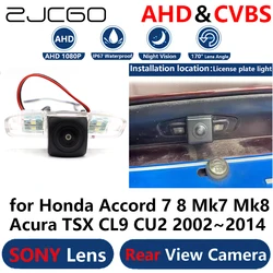 ZJCGO AHD 1080P Parking Backup Reverse Reversing Rear view Camera for Honda Accord 7 8 Mk7 Mk8 Acura TSX CL9 CU2 2002~2014