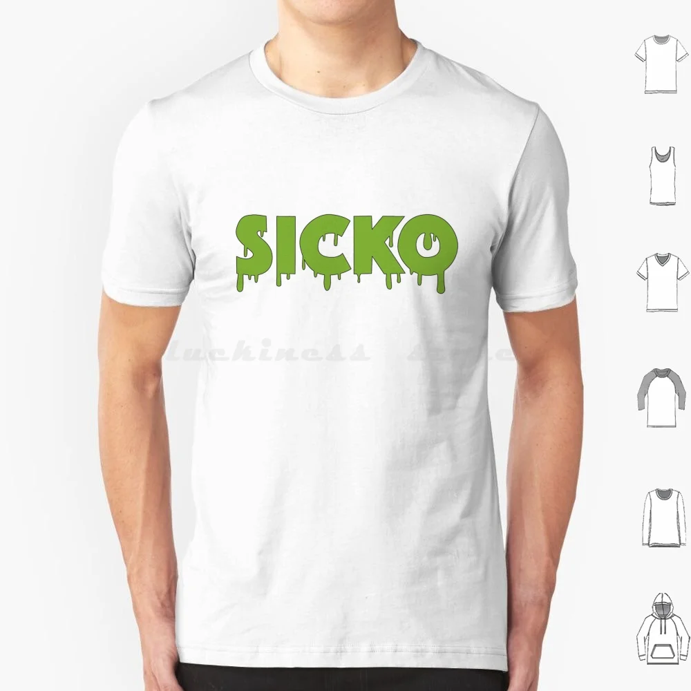 Sicko Mode Text T Shirt 6xl Cotton Cool Tee Sicko Slime Green Travis Rap Hip Hop Drawing Illustration Monster Halloween Spooky