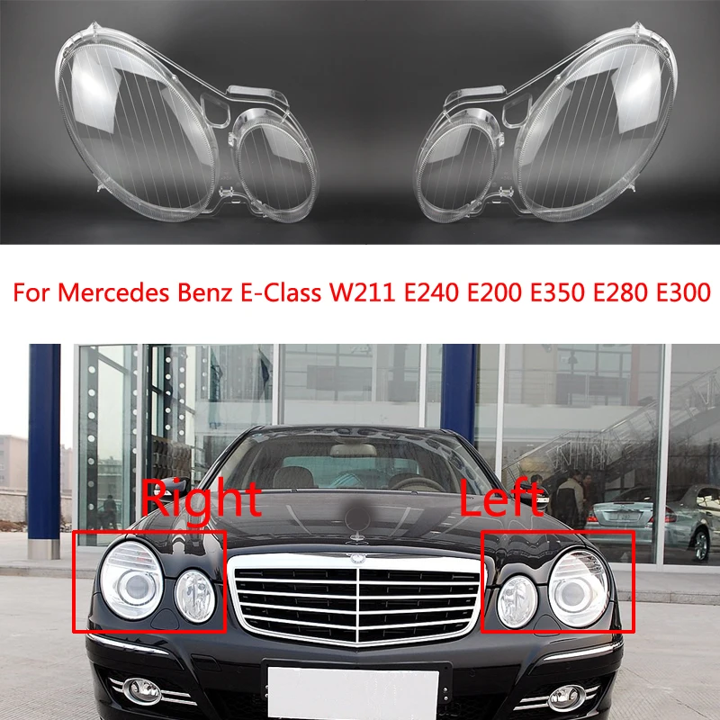 For Benz W211 E240 E200 E280 E300 Headlight Shell Transparent Lampshade Cover Headlamp Lens 2004 2005 2006 2007 2008 2009