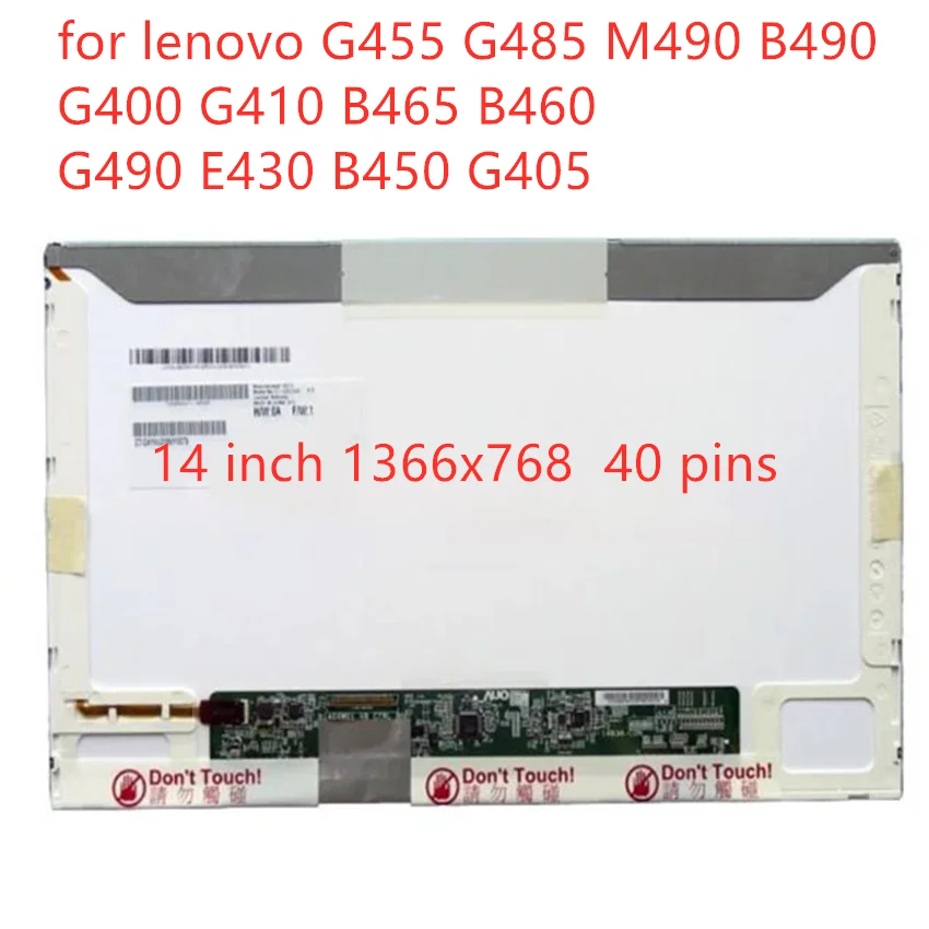 

14 inch for lenovo G455 G485 M490 B490 G400 G410 B465 B460 G490 E430 B450 G405 laptop lcd screen display 1366*768 40pin