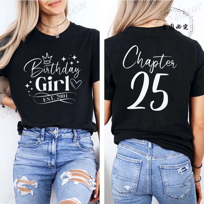 25e verjaardag meisje shirt voor vrouwen hoofdstuk 25 Est. Ontwerp dames-T-shirts uit 2001, kleding met korte mouwen, zomermode-T-shirts