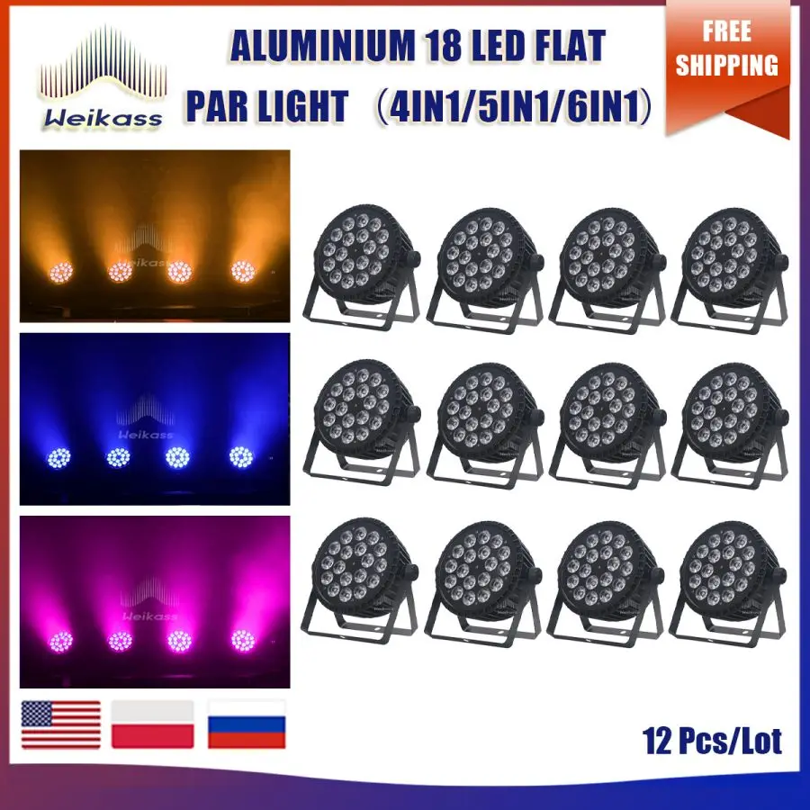 

No Tax 12Pcs Aluminum Alloy LED Flat/ Big Par 18x12w/18x18w RGBW 4in1/6in1 Lighting Suitable For DJ Disco Party Stage Light