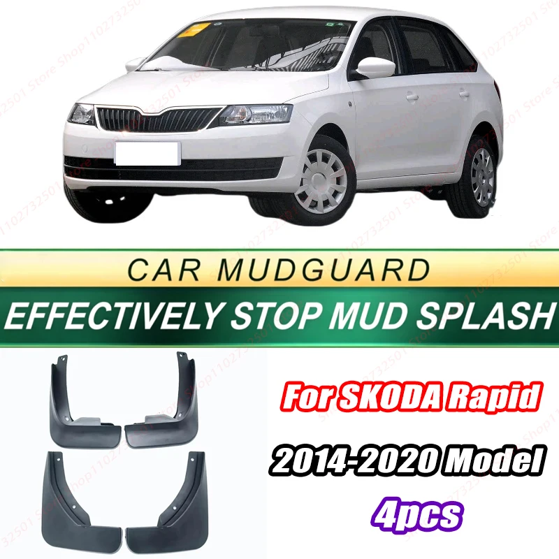 For SKODA Rapid 2014-2020 Model 4PCS Front Rear Mud Flaps Splash Guards Fender Mudguards Auto Accessories