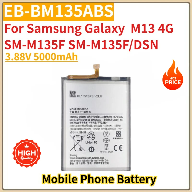 

High Quality EB-BM135ABS Replacement Phone Battery 3.88V 5000mAh For Samsung Galaxy M13 4G SM-M135F SM-M135F/DSN Brand New