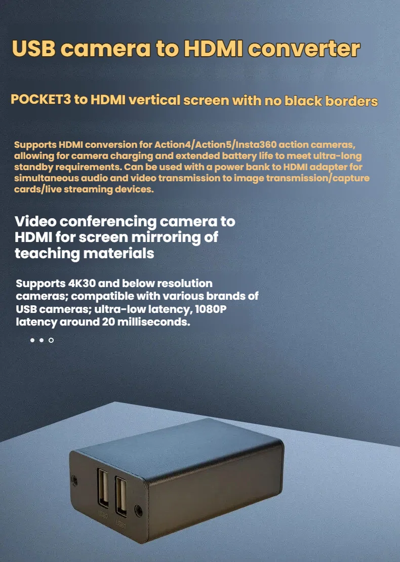 

USB2.0 camera UVC to HDMI converter and pocket3 Insta 360 X5 to HDMI converter