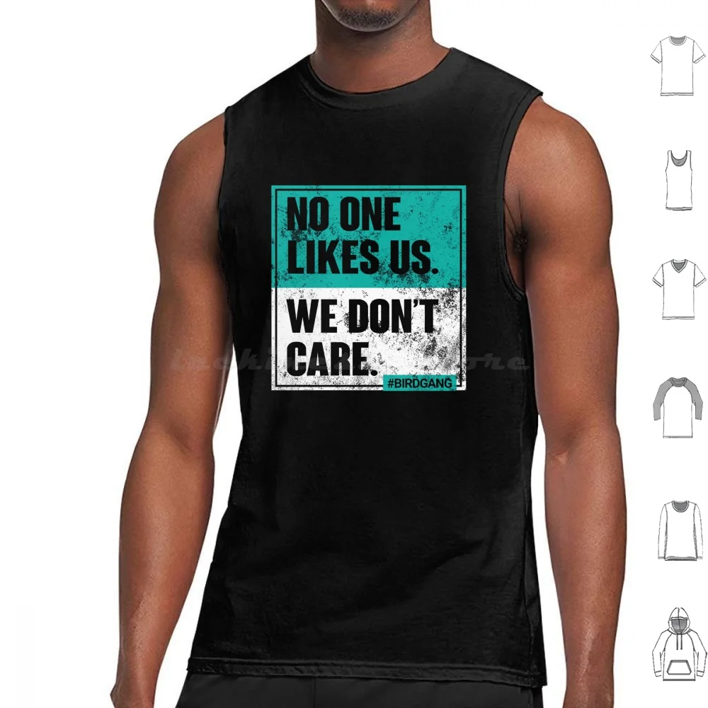 Vintage No One Likes Us We Don't Care Funny Philly Bird Gang Tank Tops Print Cotton Philly No One Likes Us We Dont