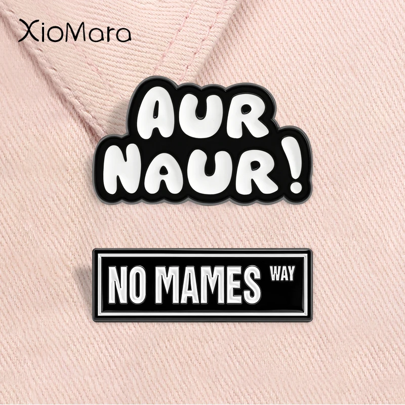 AUR NAUR Enamel Pin Funny Australian Accent Quot Brooch Lapel Backpack Badge Fashion Jewelry Accessories Gift for Friends