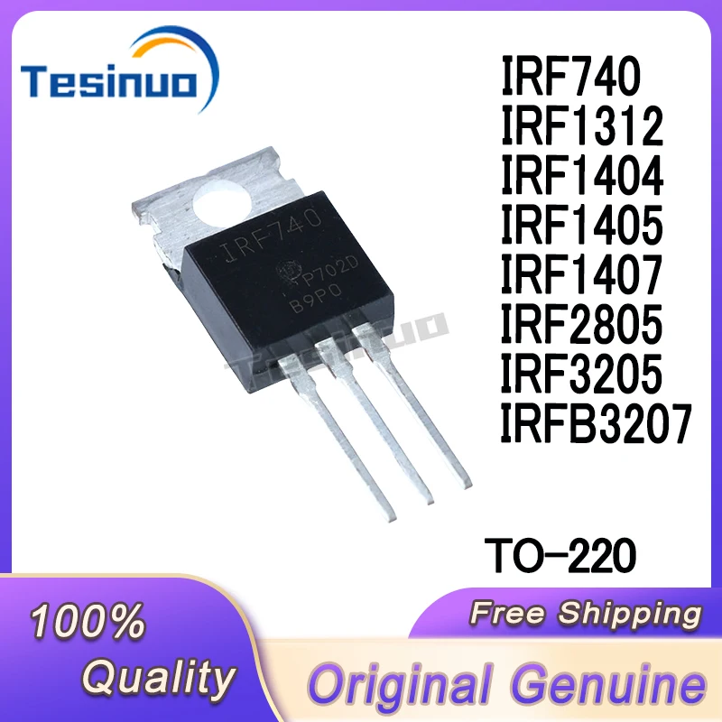 10/PCS New Original IRF740 IRF1312 IRF1404 IRF1405 IRF1407 IRF2805 IRF3205 IRFB3207 PBF TO-220 In Stock