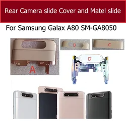 Hinten Kamera Rutsche Abdeckung und Matel Rutsche Für Samsung Galaxy A80 A805F A8050 A805X A805N Top Rahmen Kunststoff Patch Ersatzteile