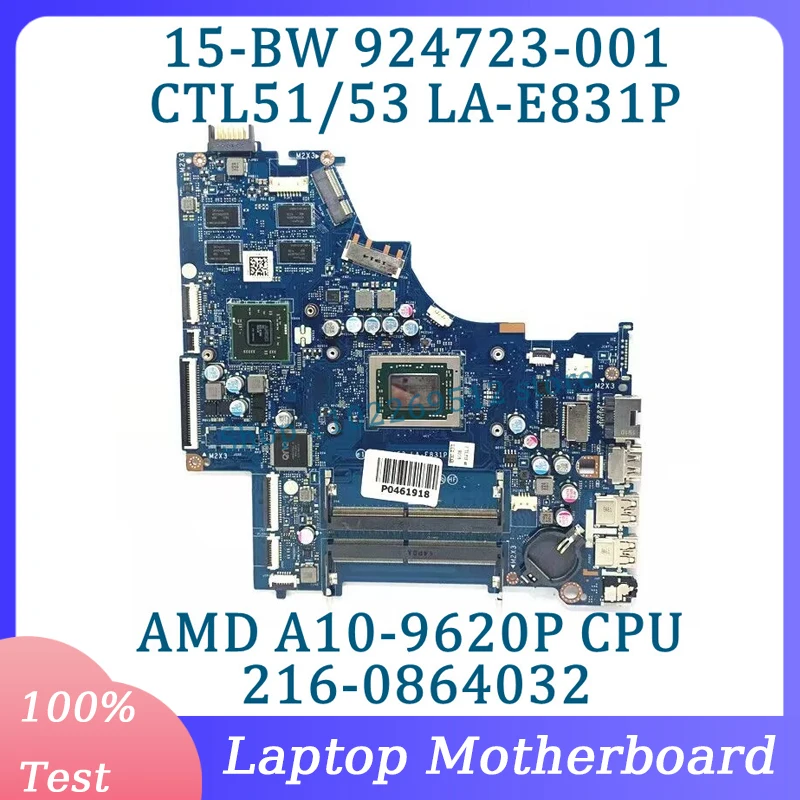 

924723-001 924723-601 928891-601 CTL51/53 LA-E831P For HP 15-BW Laptop Motherboard With AMD A10-9620P CPU 216-0864032 100%Tested