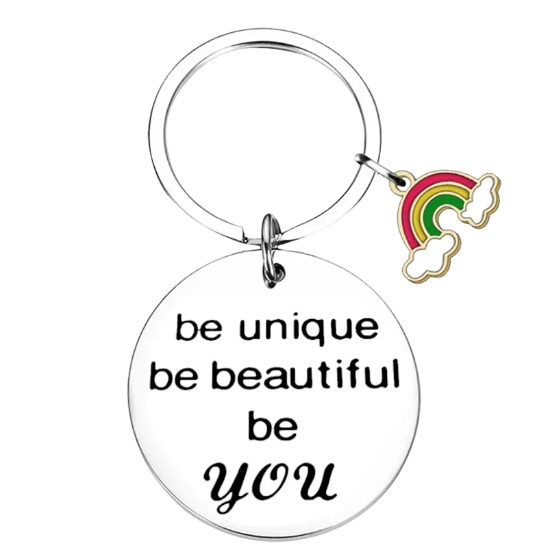 Cute inspirational Keychain Pendant best friend son daughter Gifts Key Chains be unique be beautiful be you