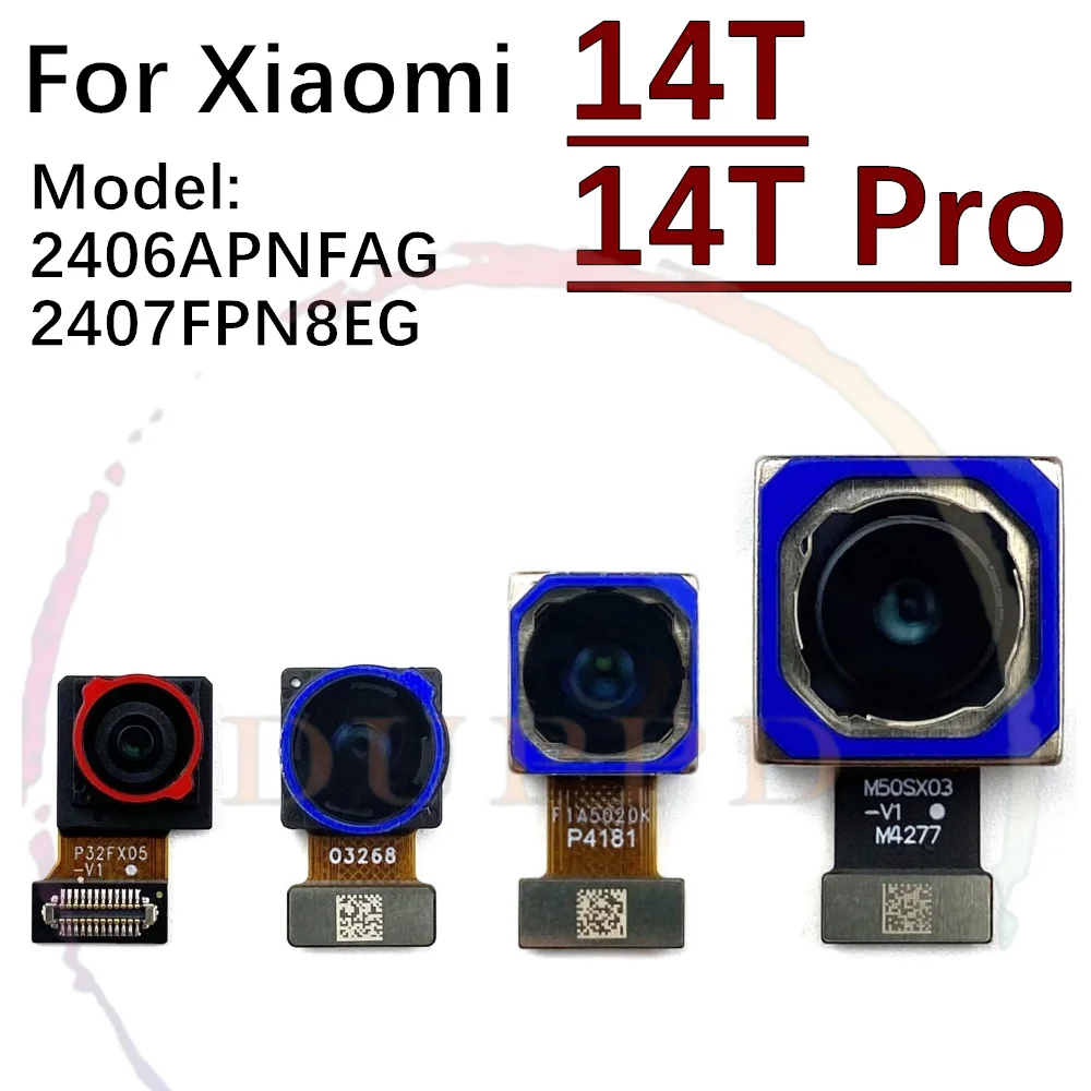 Back Main Camera For Xiaomi 14T Pro Front Samll Facing Rear Camera Moduel Flex Cable Mi 14T Pro Parts