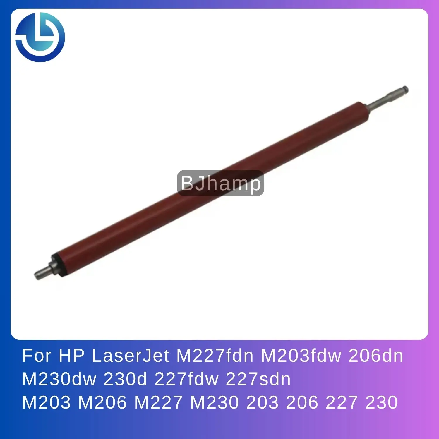 

Pressure Roller for HP LaserJet M227fdn M203fdw 206dn M230dw 230d 227fdw 227sdn M203 M206 M227 M230 203 206 227 230 Lower Roller