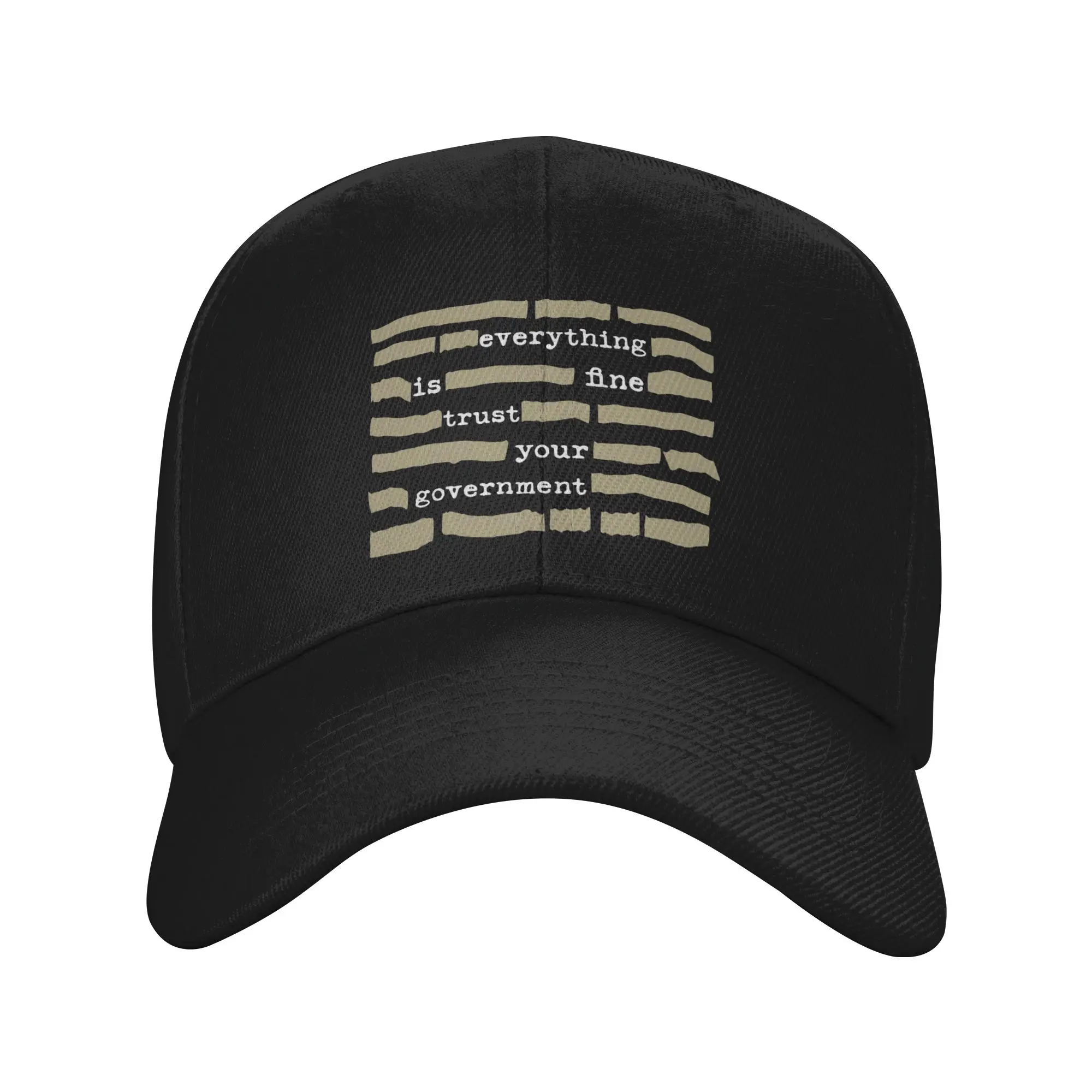 Everything Is Fine Trust Your Government Baseball Cap Unisex Print Trucker Hat Summer Funny Kpop Rock High Quality Snapback Cap