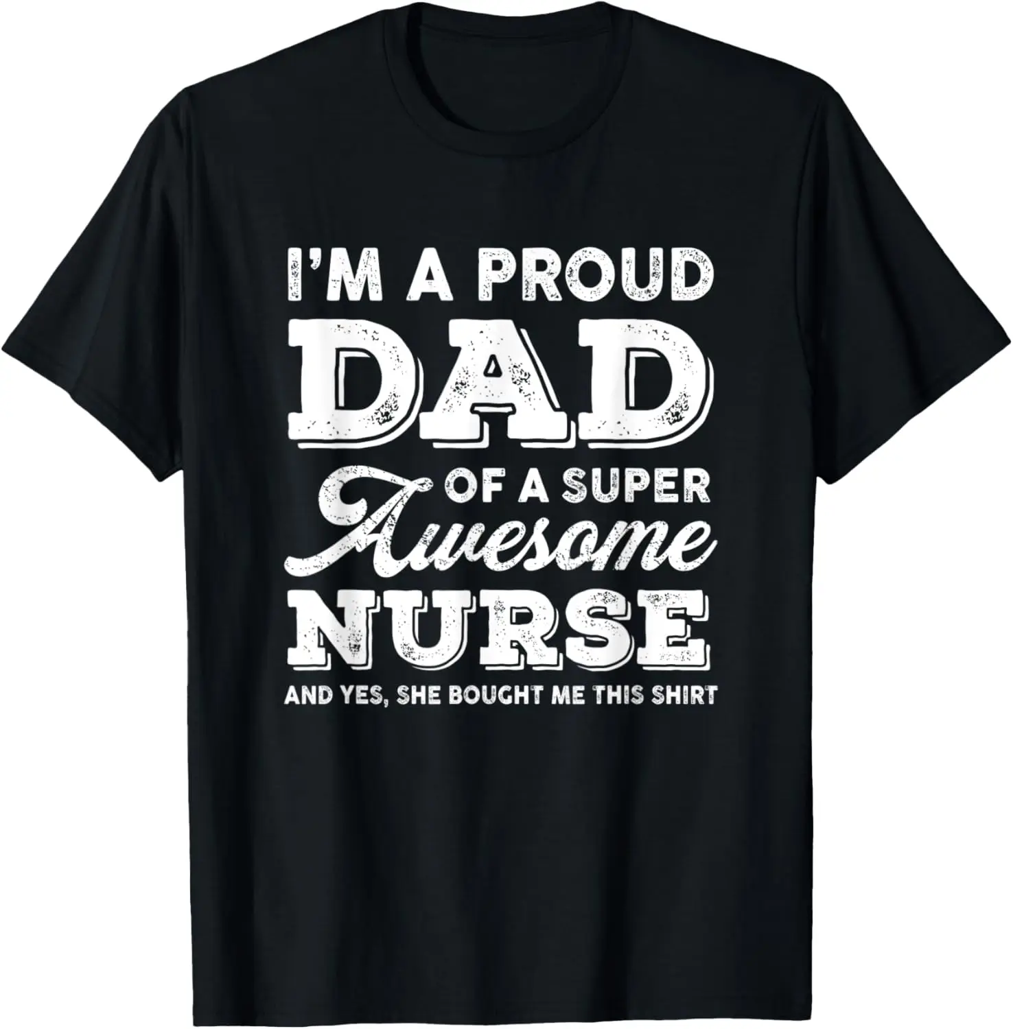 

Мужская забавная футболка Dumny-Dad Super-Awesome Nurse-Daughter на День отца