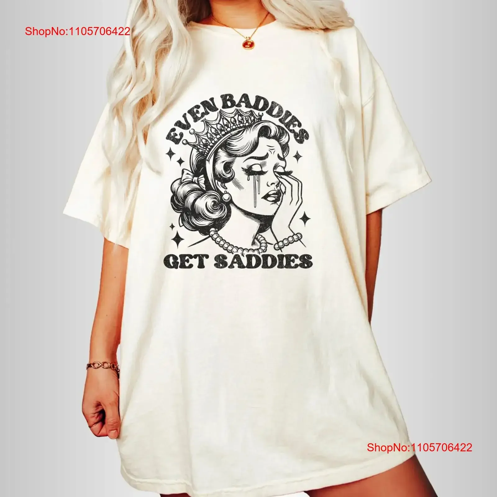 Retro Even Baddies Get Saddies T Shirt Trendy Vintage Mental Health Weirdcore Ironic That Go Hard Depression ADHD vintage