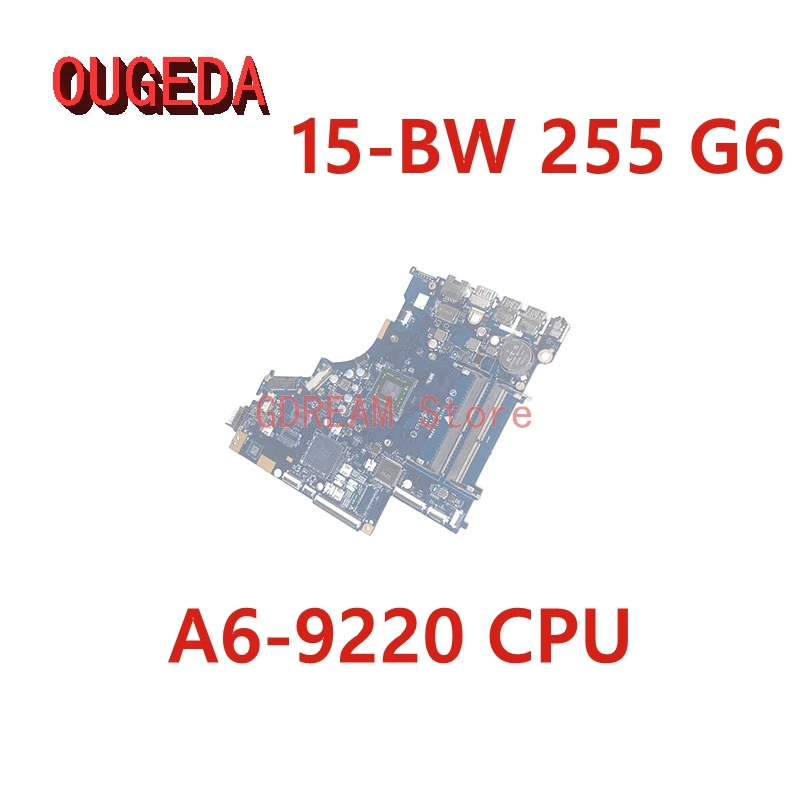 

OUGEDA CTL51 53 LA-E841P 926268-601 924720-601 924720-001 MAIN BOARD For HP 15-BW 255 G6 Laptop Motherboard DDR4 A6-9220 CPU