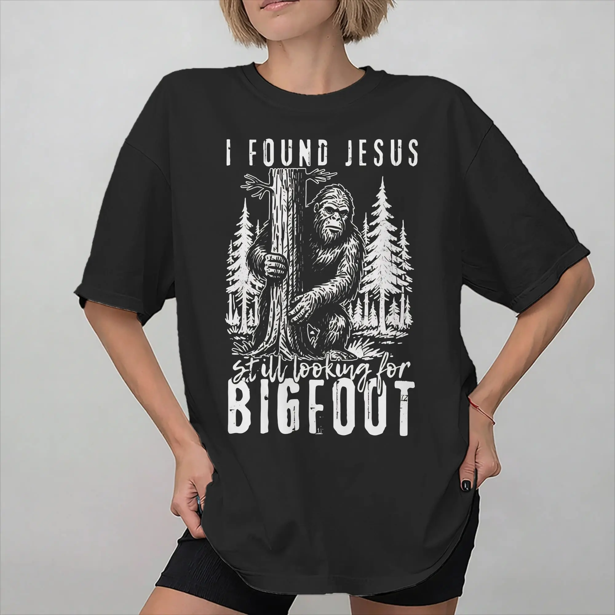 I Found Jesus Still Looking For Bigfoot Funny Tee Shirt for Men Women Gift Idea T Shirts  100% Cotton Clothes
