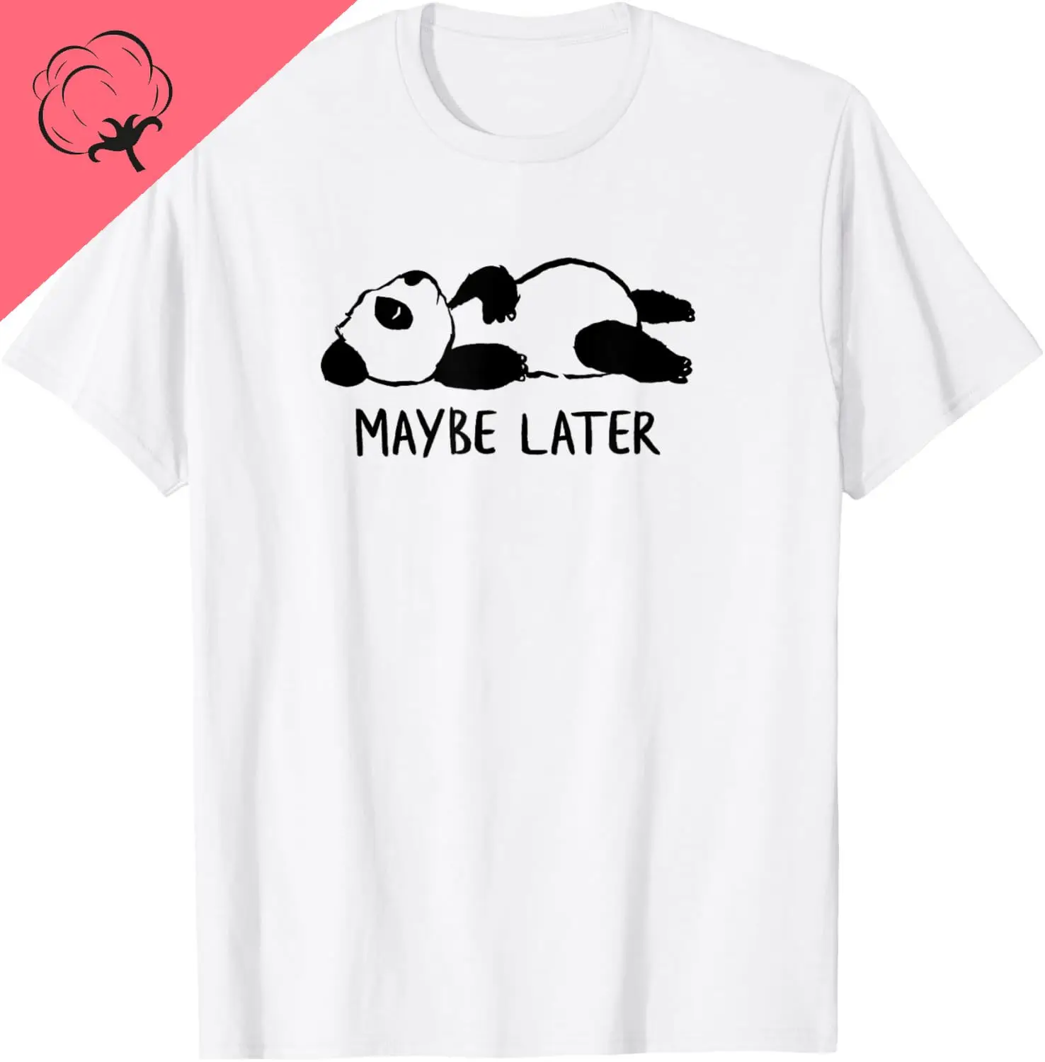 Maybe Later - Funny Cute Sleepy Panda, Procrastination T-Shirt Breathable and Comfortable Mens T Shirt Harajuku Ropa Hombre