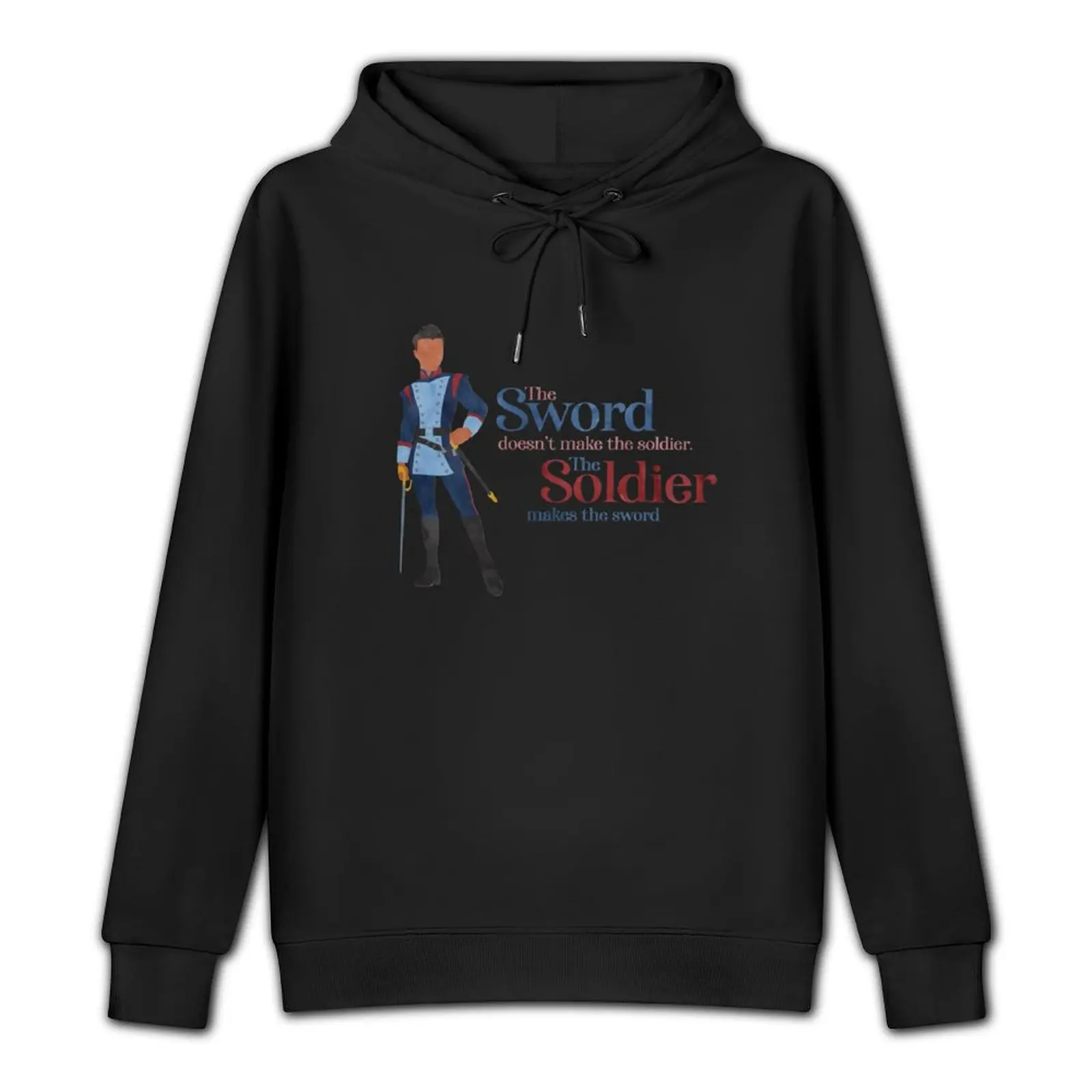 The Soldier Makes The Sword Pullover Hoodie mens clothes hoody