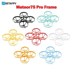 BETAFPV Meteor75 Pro FPV Drone Frame KIT 1S Micro Brushless Whoop Meteor 75 FPV Racing RC Drone Quadcopter Frame