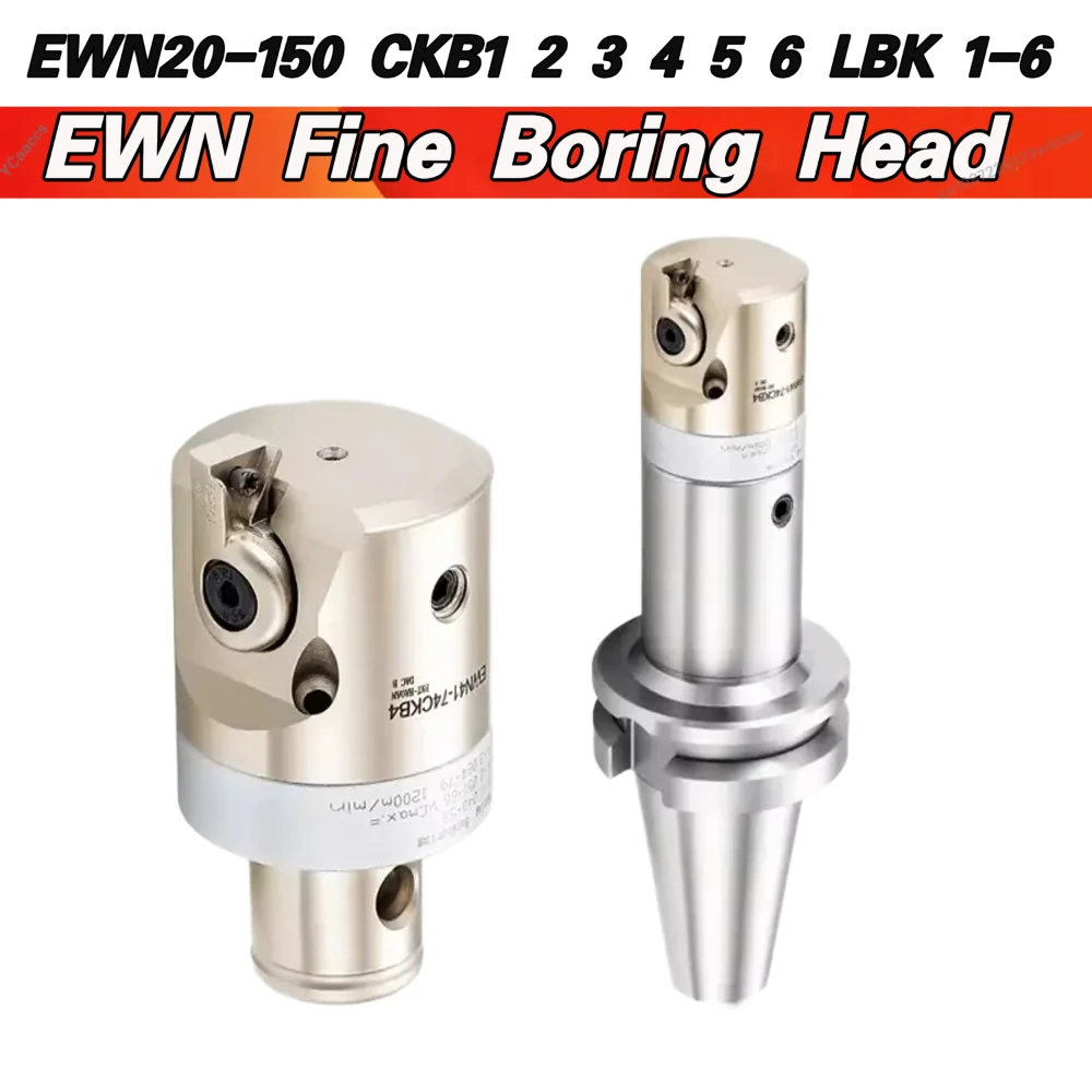 RBH EWN Fine Boring head EWN20 EWN25 EWN32 EWN40 EWN150 Adjustable Boring Tool Holder Bore CKB1 2 3 4 5 6 LBK 1-6 tpgh