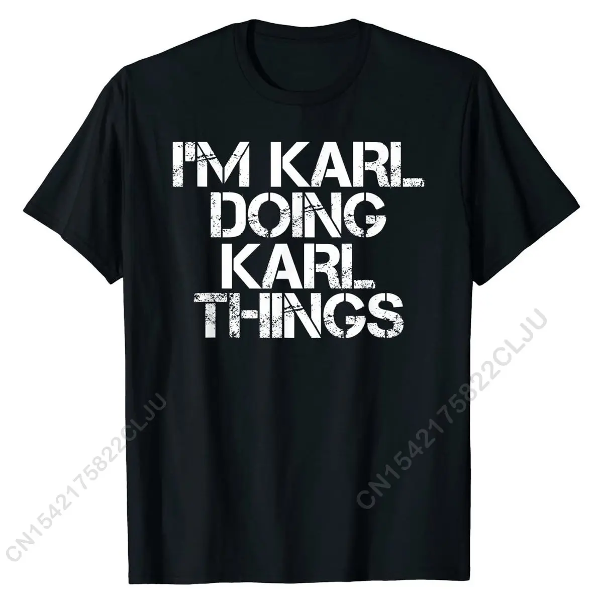 I'M KARL DOING KARL THINGS Shirt Funny Christmas Gift Idea Tshirts Tops Shirt Faddish Cotton Casual Custom Men's