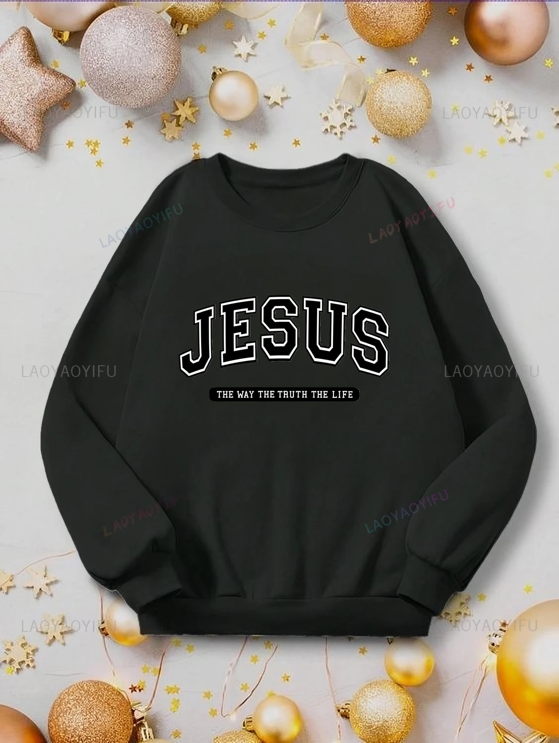 JESUS THE WAY THE TRUTH THE LIFE. Printed Women's 0 Sweatshirt, Everyday Streetwear, Fall/Winter Fashion 0 Sweatshirt