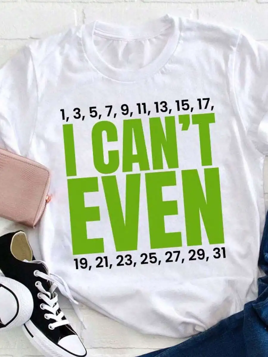 I Can't Even Be Happy Math Teacher T-Shirt, Loose Fit, Ladies Casual Round Neck T-Shirt