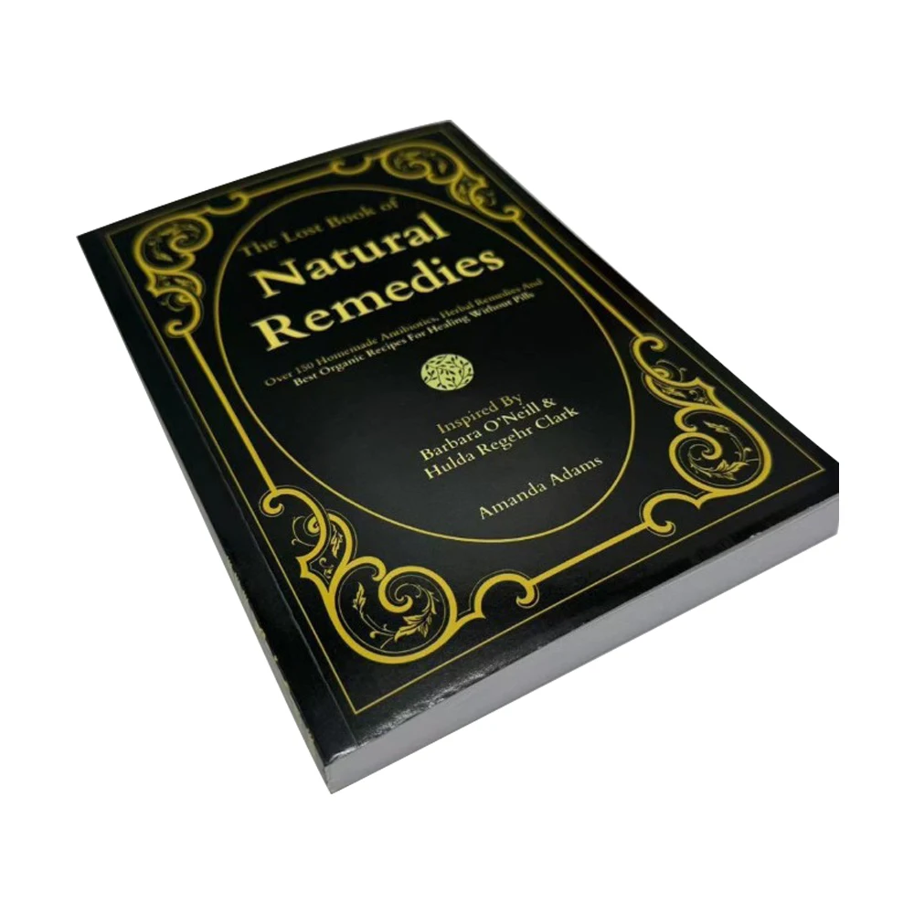 El libro perdido de remedios naturales: más del 150 de antibacterianos caseros, remedios herbales y las mejores recetas orgánicas para la curación