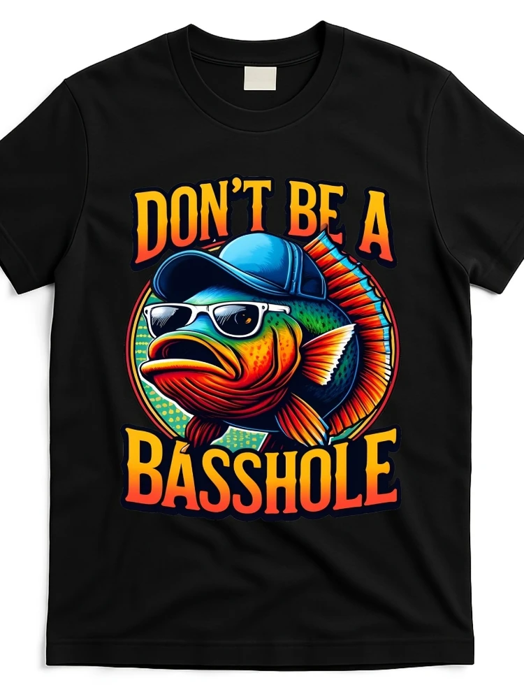 

"Don't Be a Basshole" Graphic with Fashion Glasses & Fish Design-100% cotton O-neck short sleeve men's printed T-shirt.