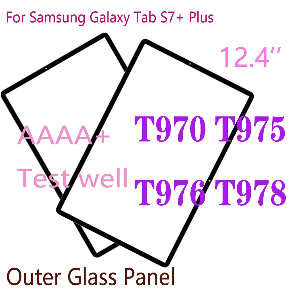 

For Samsung Galaxy Tab S7+ Plus T970 T975 T976 T978 Touch Screen Glass Panel Front Outer Glass Replacement not LCD T975N T976B