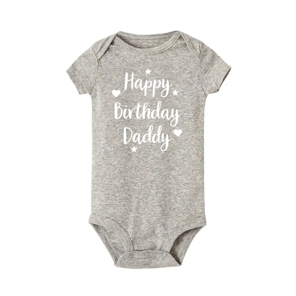 Happy Birthday Daddy Baby Bodysuit Father Party Boys Girls Outfit Romper Infant Summer Toddler  Short Sleeve Clothes Ropa Gifts