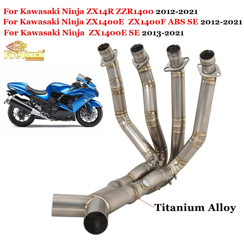 

For Kawasaki Ninja ZX14R ZX1400E ZX1400F ABS SE ZZR1400 2012-2021 ZX1400E SE 2013-2021 Motorcycle Exhaust Titanium Front Pipe