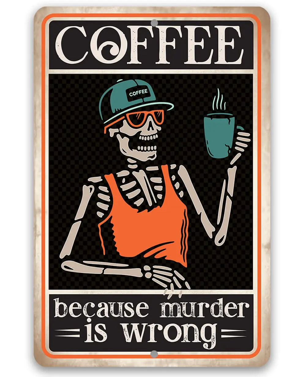 Coffee Because Murder is Wrong - Funny Skeleton Decor for Home Kitchen, Cafe, Shop, Restaurant and Bar, Retro Vintage Gif