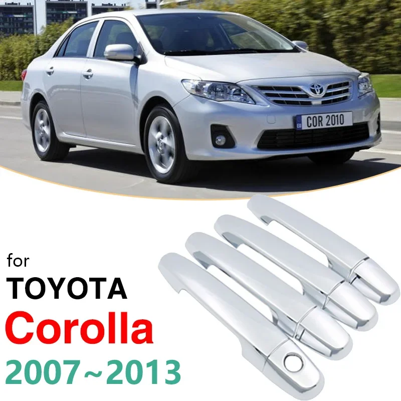 Chrome Handles Cover  Trim Set for Toyota Corolla 2012 Accessories E140 E150 2007~2013 Stickers Car Styling 2008 2009 2010 2011