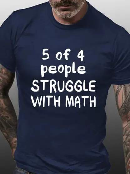 5 Out Of 4 People Struggle With Math Men's T-shirt