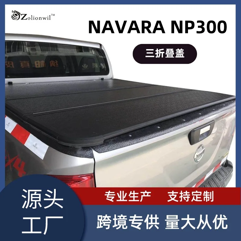 

Suitable for Cross-border foreign trade NAVARA NP300 pickup hard three-fold cover rear trunk cover Roller shutter rear cover Ele