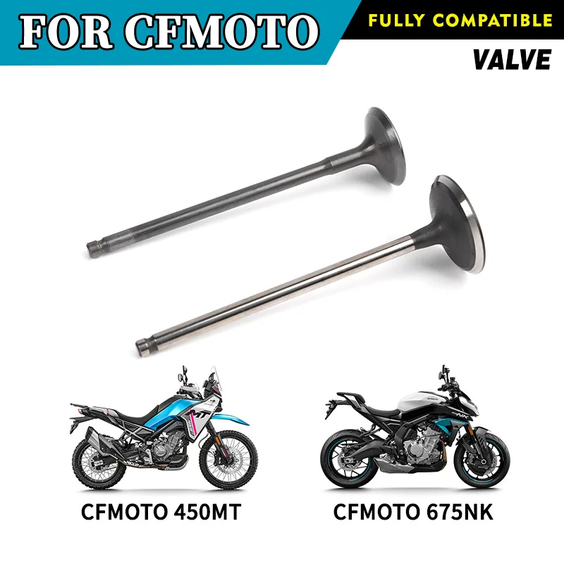 

For CFMOTO 450MT Intake Valve&Exhaust Valve CF Moto 450 MT 675NK Cylinder Valve Stem Engine Parts Motorcycle Original Parts