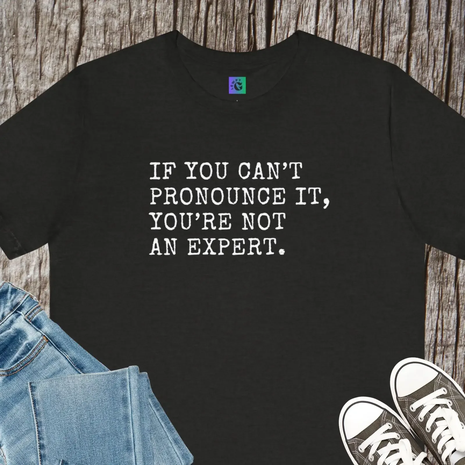 Protest T Shirt If You Can amp 39 Pronounce It Scientist ActivisT vintage Washed Slightly Stretched designer clothes Soft